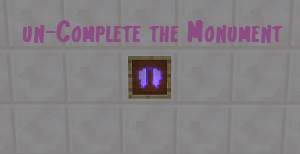 Descarca un-Complete the Monument pentru Minecraft 1.11.2